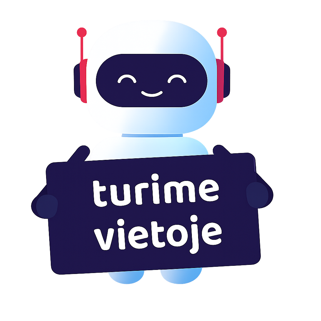 Turime vietoje!